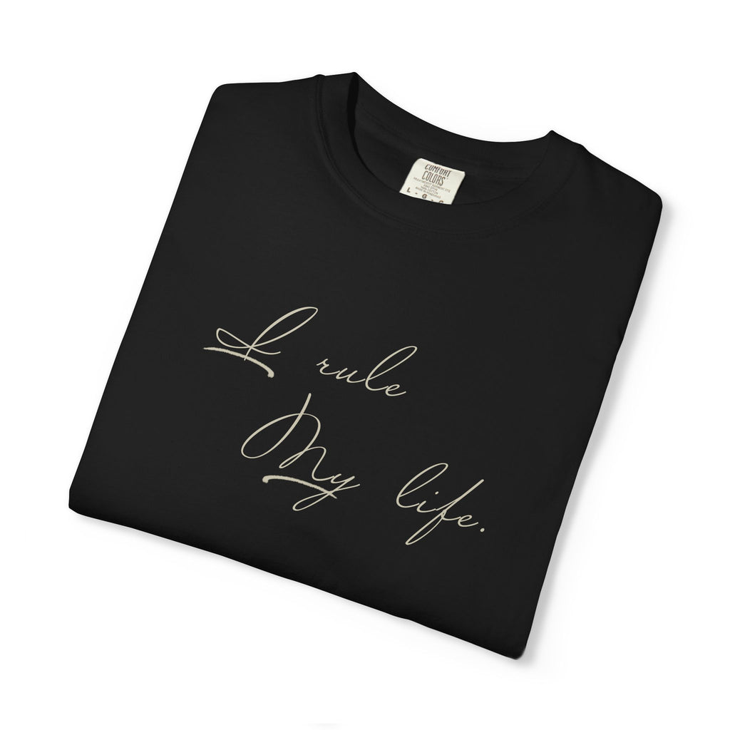 "I rule my life" - Cursive T-shirt (Unisex)