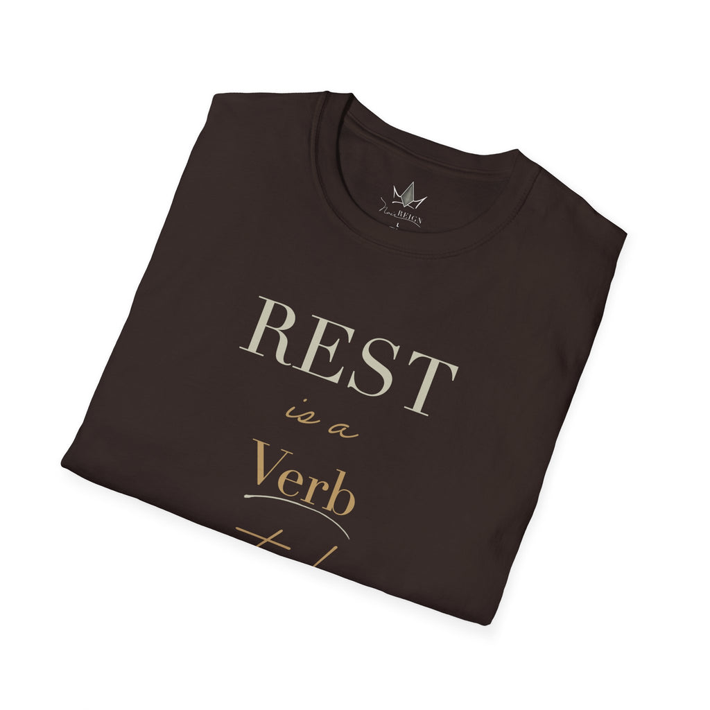 Rest is a Verb - Graphic T-Shirt