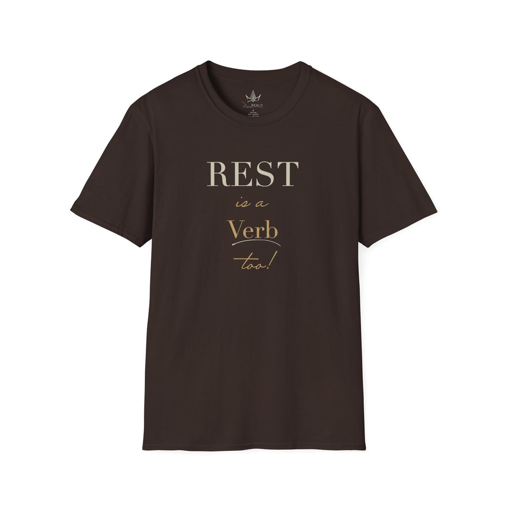 Rest is a Verb - Graphic T-Shirt