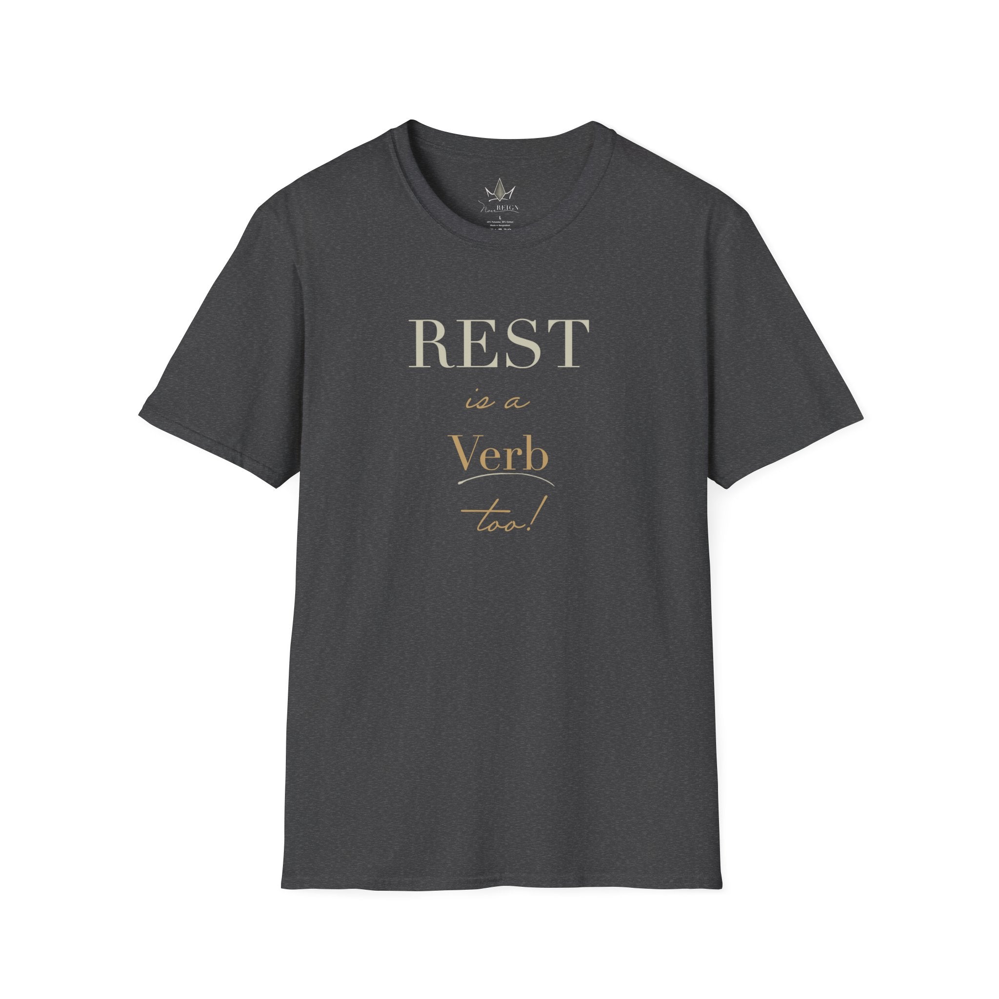 Rest is a Verb - Graphic T-Shirt